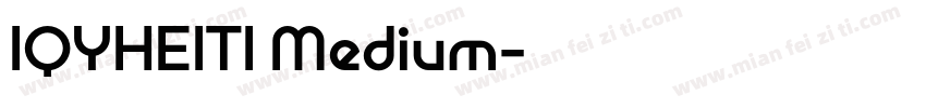 IQYHEITI Medium字体转换